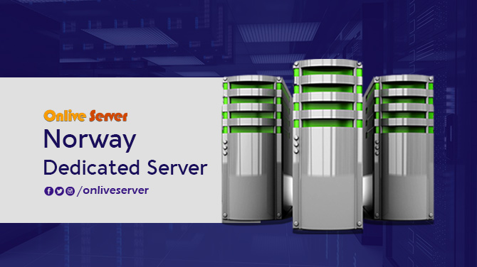 Buy Norway Dedicated Server with 99.9% Server Uptime